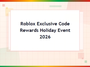 Roblox Exclusive Holiday Event 2026 Codes and Rewards Guide