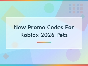 New Roblox Promo Codes for 2026 - Free Pets and Rewards