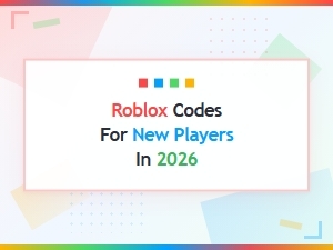 Roblox Codes for New Players in 2026 Free Rewards and Bonuses